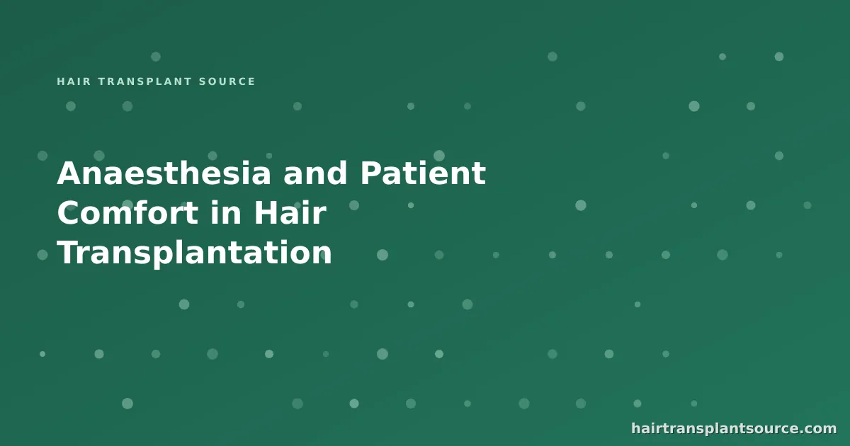 Stylised cover art for “Anaesthesia and Patient Comfort in Hair Transplantation” — follicular grid motif in brand greens (FUE & DHI series)